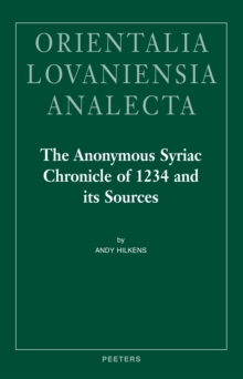 The Anonymous Syriac Chronicle of 1234 and its Sources