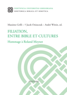 Filiation, entre Bible et cultures : Hommage a Roland Meynet