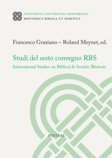 Studi del sesto convegno RBS : International Studies on Biblical & Semitic Rhetoric