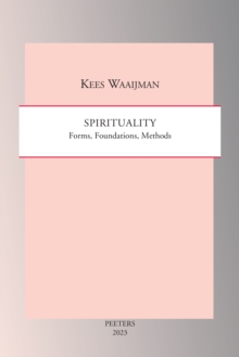Spirituality : Forms, Foundations, Methods
