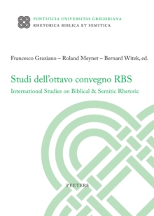 Studi dell'ottavo convegno RBS : International Studies on Biblical & Semitic Rhetoric