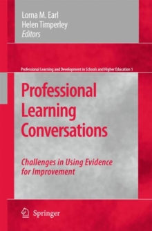 Professional Learning Conversations : Challenges in Using Evidence for Improvement