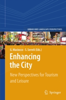 Enhancing the City. : New Perspectives for Tourism and Leisure