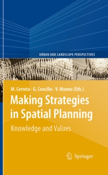 Making Strategies in Spatial Planning : Knowledge and Values