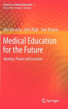 Medical Education for the Future : Identity, Power and Location