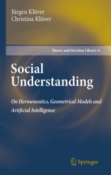 Social Understanding : On Hermeneutics, Geometrical Models and Artificial Intelligence