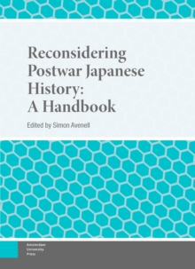 Reconsidering Postwar Japanese History : A Handbook