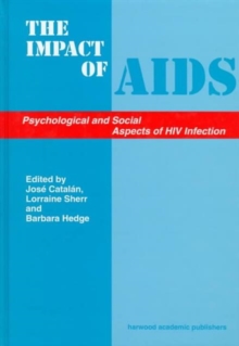 The Impact of AIDS: Psychological and Social Aspects of HIV Infection
