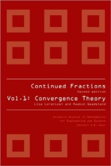 Continued Fractions - Vol 1: Convergence Theory (2nd Edition)