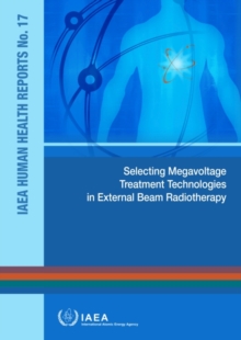 Selecting Megavoltage Treatment Technologies in External Beam Radiotherapy