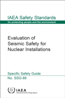 Evaluation of Seismic Safety for Nuclear Installations