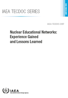 Nuclear Educational Networks : Experience Gained and Lessons Learned
