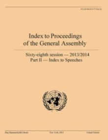 Index to proceedings of the General Assembly : sixty-eighth session - 2013-2014, Part 2: Index to speeches