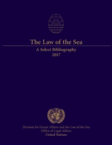 The law of the sea : a select bibliography 2017
