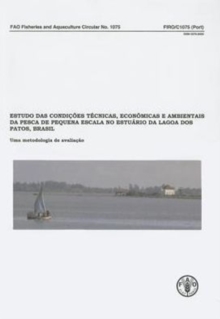 Case Study of the Technical, Socio-Economic and Environmental Conditions of Small-Scale Fisheries in the Estuary of Patos Lagoon, Brazil