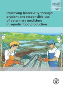 Improving biosecurity through prudent and responsible use of veterinary medicines in aquatic food production