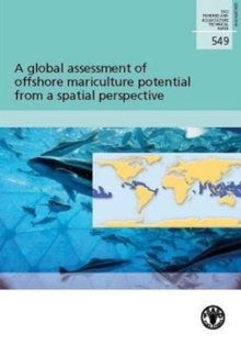 A Global Assessment of Offshore Mariculture Potential from a Spatial Perspective