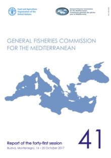 General Fisheries Commission for the Mediterranean : report of the fortieth session, Budva, Montenegro, 16-20 October 2017
