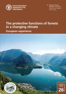 The protective functions of forests in a changing climate : European experience