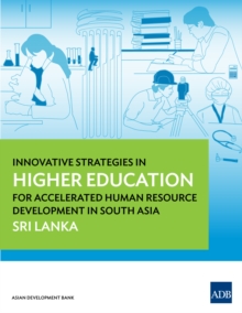Innovative Strategies in Higher Education for Accelerated Human Resource Development in South Asia : Sri Lanka