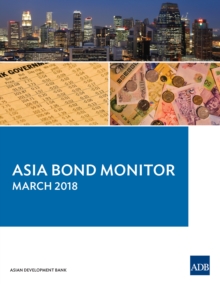 Asia Bond Monitor March 2018