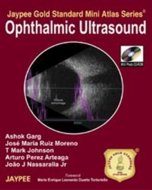 Jaypee Gold Standard Mini Atlas Series: Ophthalmic Ultrasound