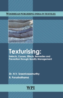 Texturising : Defects, Causes, Effects, Remedies and Prevention through Quality Management