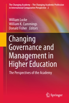 Changing Governance and Management in Higher Education : The Perspectives of the Academy