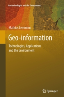 Geo-information : Technologies, Applications and the Environment