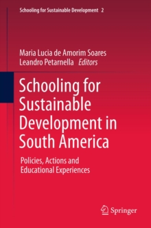 Schooling for Sustainable Development in South America : Policies, Actions and Educational Experiences