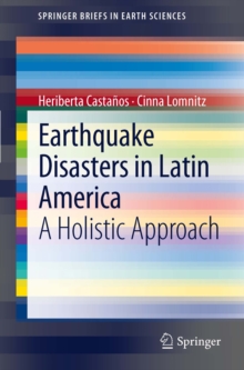 Earthquake Disasters in Latin America : A Holistic Approach