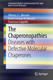 The Chaperonopathies : Diseases with Defective Molecular Chaperones