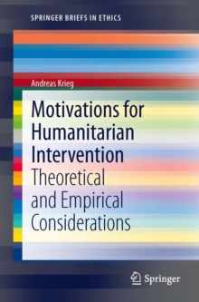 Motivations for Humanitarian intervention : Theoretical and Empirical Considerations