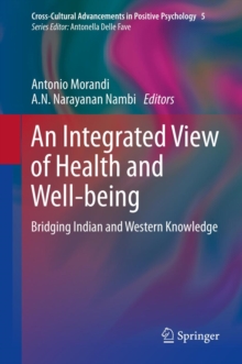 An Integrated View of Health and Well-being : Bridging Indian and Western Knowledge