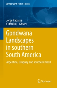 Gondwana Landscapes in southern South America : Argentina, Uruguay and southern Brazil