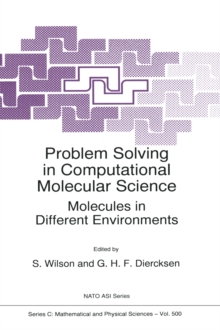 Problem Solving in Computational Molecular Science : Molecules in Different Environments