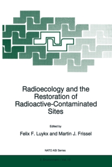 Radioecology and the Restoration of Radioactive-Contaminated Sites