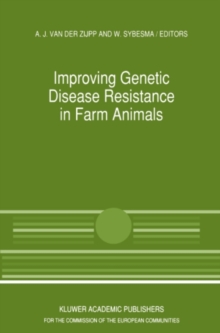 Improving Genetic Disease Resistance in Farm Animals : A Seminar in the Community Programme for the Coordination of Agricultural Research, held in Brussels, Belgium, 8-9 November 1988