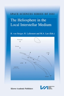 The Heliosphere in the Local Interstellar Medium : Proceedings of the First ISSI Workshop 6-10 November 1995, Bern, Switzerland