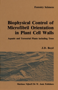 Biophysical control of microfibril orientation in plant cell walls : Aquatic and terrestrial plants including trees