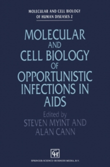 Molecular and Cell Biology of Opportunistic Infections in AIDS