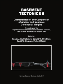 Basement Tectonics 8 : Characterization and Comparison of Ancient and Mesozoic Continental Margins