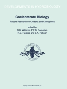 Coelenterate Biology: Recent Research on Cnidaria and Ctenophora : Proceedings of the Fifth International Conference on Coelenterate Biology, 1989