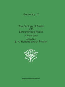 The Ecology of Areas with Serpentinized Rocks : A World View