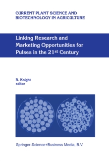 Linking Research and Marketing Opportunities for Pulses in the 21st Century : Proceedings of the Third International Food Legumes Research Conference