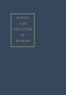 Science and the Future of Mankind