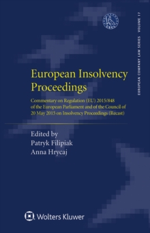 European Insolvency Proceedings : Commentary on Regulation (EU) 2015/848 of the European Parliament and of the Council of 20 May 2015 on Insolvency Proceedings (Recast)