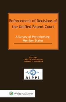 Enforcement of Decisions of the Unified Patent Court : A Survey of Participating Member States