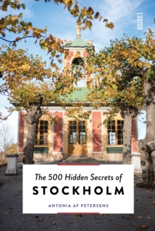 The 500 Hidden Secrets of Stockholm