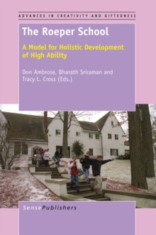 The Roeper School : A Model for Holistic Development of High Ability